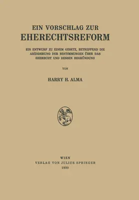 Alma |  Ein Vorschlag zur Eherechtsreform | Buch |  Sack Fachmedien