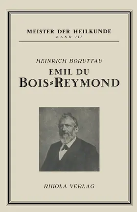 Boruttau. Heinrich | Emil du Bois-Reymond | Buch | 978-3-7091-9571-0 | www.sack.de