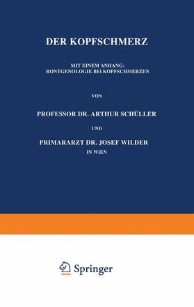 Wilder / Schüller | Der Kopfschmerz | Buch | 978-3-7091-9652-6 | sack.de