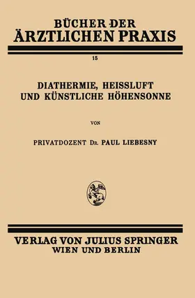 Liebesny |  Diathermie, Heissluft und Künstliche Höhensonne | Buch |  Sack Fachmedien