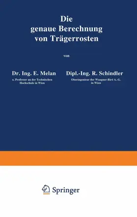 Melan / Schindler / Rothmayer |  Die genaue Berechnung von Trägerrosten | Buch |  Sack Fachmedien