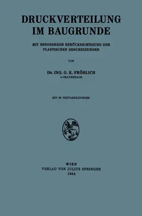 Fröhlich | Druckverteilung im Baugrunde | Buch | 978-3-7091-9739-4 | www.sack.de