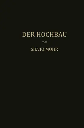 Mohr | Der Hochbau | Buch | 978-3-7091-9758-5 | www.sack.de