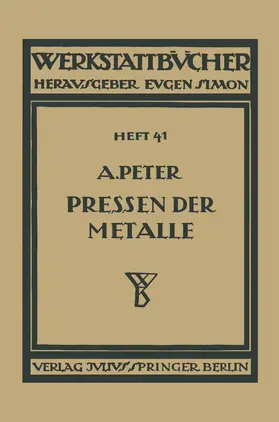 Peter | Das Pressen der Metalle (Nichteisenmetalle) | Buch | 978-3-7091-9764-6 | www.sack.de