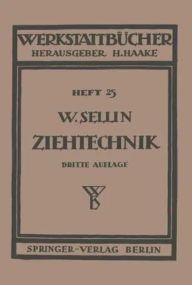 Sellin |  Die Ziehtechnik in der Blechbearbeitung | Buch |  Sack Fachmedien