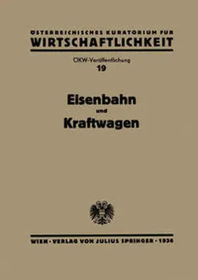 Österr. Inst. f. Konjunkturforschung |  Eisenbahn und Kraftwagen | eBook | Sack Fachmedien