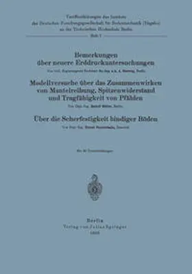 Hertwig / Müller / Peynircioeglu |  Bemerkungen über neuere Erddruckuntersuchungen. Modellversuche über Zusammenwirken von Mantelreibung, Spitzenwiderstand und Tragfähigkeit von Pfählen. Über die Scherfestigkeit bindiger Böden | eBook | Sack Fachmedien