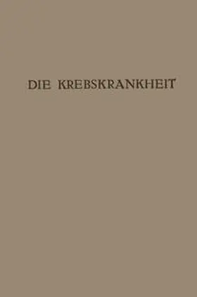 Maresch / Sternberg / Redlich |  Die Krebskrankheit | eBook | Sack Fachmedien