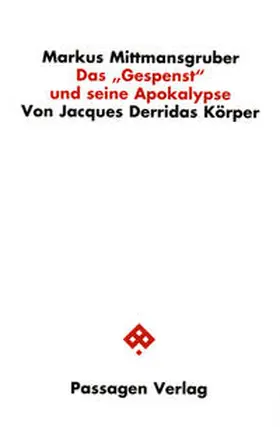 Mittmansgruber |  Das "Gespenst" und seine Apokalypse | Buch |  Sack Fachmedien