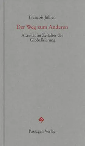 Jullien / Engelmann |  Der Weg zum Anderen | Buch |  Sack Fachmedien