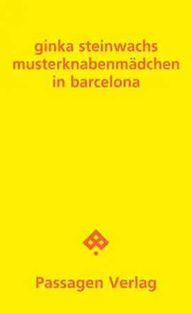 Steinwachs |  Musterknabenmädchen in Barcelona | Buch |  Sack Fachmedien