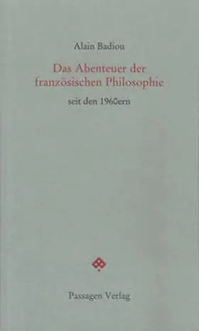 Badiou / Engelmann |  Das Abenteuer der französischen Philosophie | Buch |  Sack Fachmedien