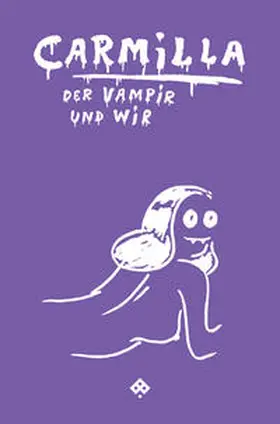 Rainer / Töpfer / Zerovnik |  Carmilla, der Vampir und wir | Buch |  Sack Fachmedien