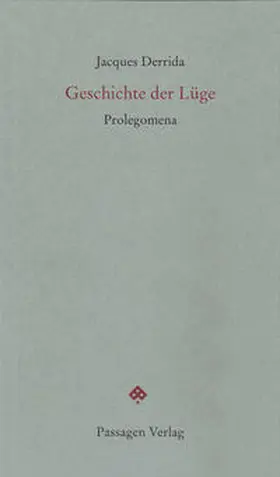 Derrida / Engelmann |  Derrida, J: Geschichte der Lüge | Buch |  Sack Fachmedien