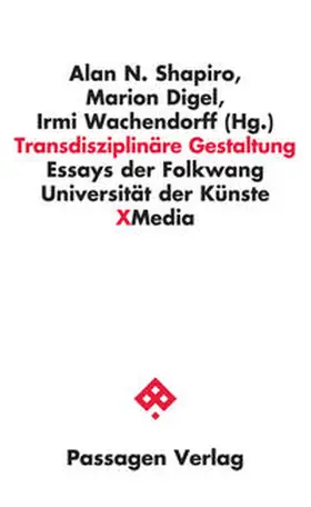 Shapiro / Digel / Wachendorff |  Transdisziplinäre Gestaltung | Buch |  Sack Fachmedien