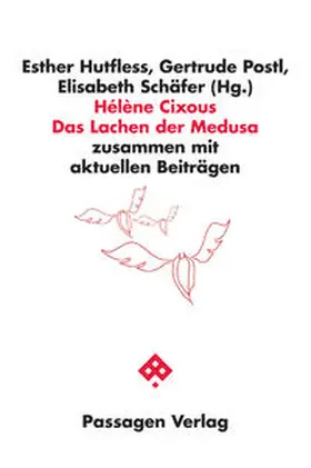 Hutfless / Postl / Schäfer |  Hélène Cixous: Das Lachen der Medusa | Buch |  Sack Fachmedien
