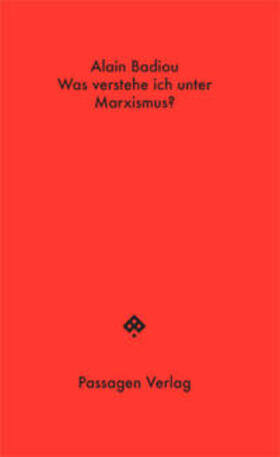 Badiou / Engelmann | Was verstehe ich unter Marxismus? | Buch | 978-3-7092-0299-9 | sack.de