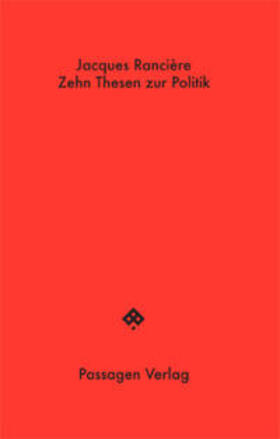 Rancière / Engelmann | Rancière, J: Zehn Thesen zur Politik | Buch | 978-3-7092-0307-1 | sack.de