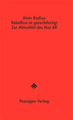 Badiou / Engelmann |  Rebellion ist gerechtfertigt | Buch |  Sack Fachmedien