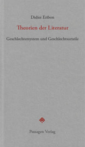Eribon |  Eribon, D: Theorien der Literatur | Buch |  Sack Fachmedien