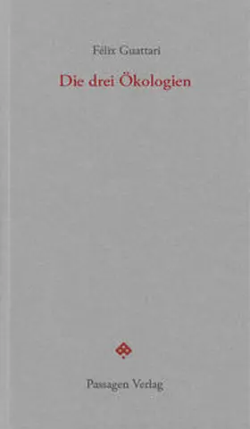 Guattari / Engelmann |  Die drei Ökologien | Buch |  Sack Fachmedien