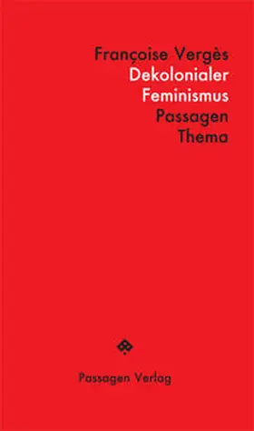 Vergès / Verge`s / Engelmann |  Dekolonialer Feminismus | Buch |  Sack Fachmedien