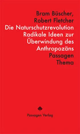 Büscher / Fletcher |  Die Naturschutzrevolution | Buch |  Sack Fachmedien
