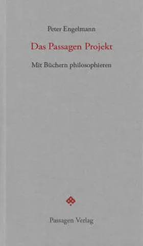 Engelmann |  Das Passagen Projekt | Buch |  Sack Fachmedien