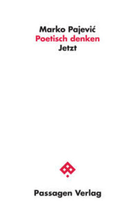 Pajevic / Pajevic |  Poetisch denken | Buch |  Sack Fachmedien