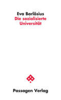 Barlösius |  Die sozialisierte Universität | Buch |  Sack Fachmedien