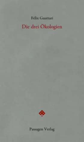 Guattari |  Die drei Ökologien | Buch |  Sack Fachmedien