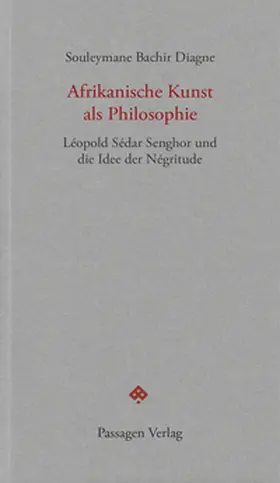 Diagne |  Afrikanische Kunst als Philosophie | Buch |  Sack Fachmedien