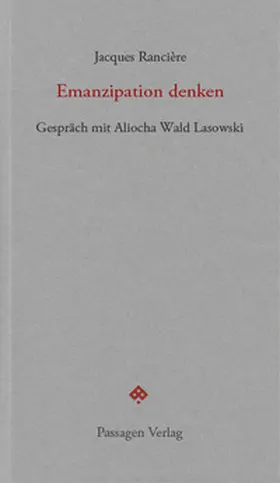 Rancière / Wald Lasowski |  Emanzipation denken | Buch |  Sack Fachmedien