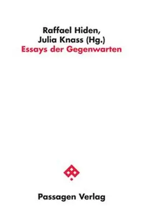 Hiden / Knass |  Essays der Gegenwarten | Buch |  Sack Fachmedien