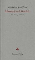 Badiou / Žižek / Engelmann |  Philosophie und Aktualität | eBook | Sack Fachmedien