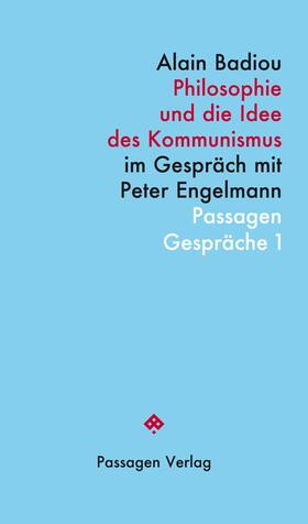 Badiou / Engelmann | Philosophie und die Idee des Kommunismus | E-Book | sack.de