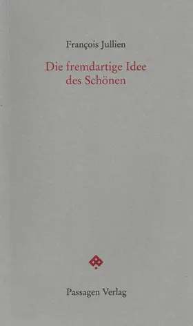 Jullien / Engelmann |  Die fremdartige Idee des Schönen | eBook | Sack Fachmedien