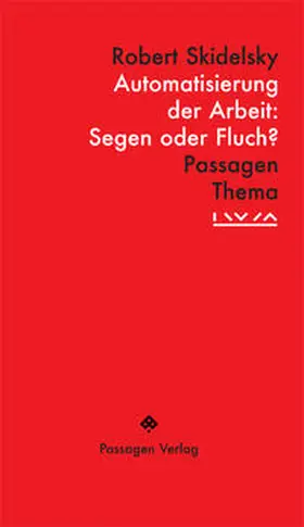 Skidelsky / Engelmann | Automatisierung der Arbeit: Segen oder Fluch? | E-Book | sack.de