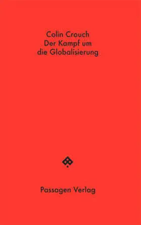 Crouch / Engelmann |  Der Kampf um die Globalisierung | eBook | Sack Fachmedien