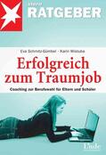 Schmitz-Gümbel / Wistuba |  Erfolgreich zum Traumjob | Buch |  Sack Fachmedien