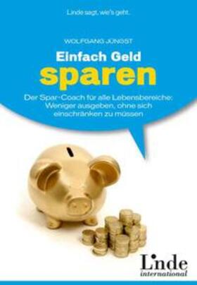 Jüngst | Einfach Geld sparen | Buch | 978-3-7093-0252-1 | sack.de