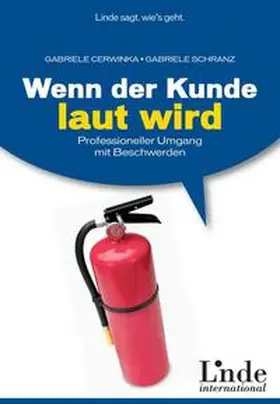 Cerwinka / Schranz |  Wenn der Kunde laut wird | Buch |  Sack Fachmedien