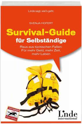 Hofert | Survival-Guide für Selbständige | Buch | 978-3-7093-0353-5 | sack.de