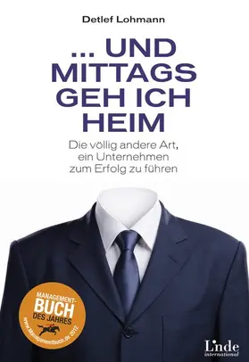 Lohmann |  ... und mittags geh ich heim | Buch |  Sack Fachmedien