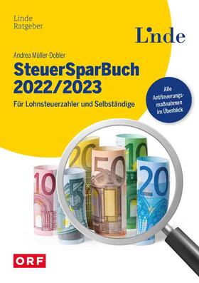 Müller-Dobler | Müller-Dobler, A: SteuerSparBuch 2022/2023 | Buch | 978-3-7093-0697-0 | sack.de