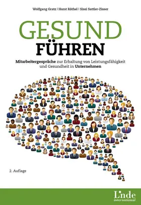 Gratz / Röthel / Sattler-Zisser | Gesund führen | Buch | 978-3-7093-0702-1 | www.sack.de