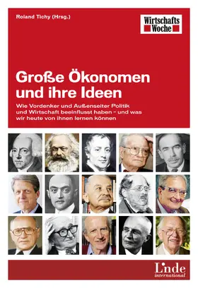 Tichy |  Große Ökonomen und ihre Ideen | eBook | Sack Fachmedien