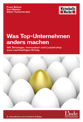 Bailom / Matzler / Tschemernjak | Was Top-Unternehmen anders machen | E-Book | sack.de