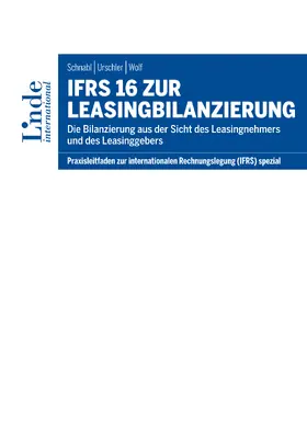 Schnabl / Urschler / Wolf | IFRS 16 zur Leasingbilanzierung | E-Book | www.sack.de