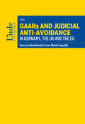 Seiler |  GAARs and Judicial Anti-Avoidance in Germany, the UK and the EU | eBook | Sack Fachmedien